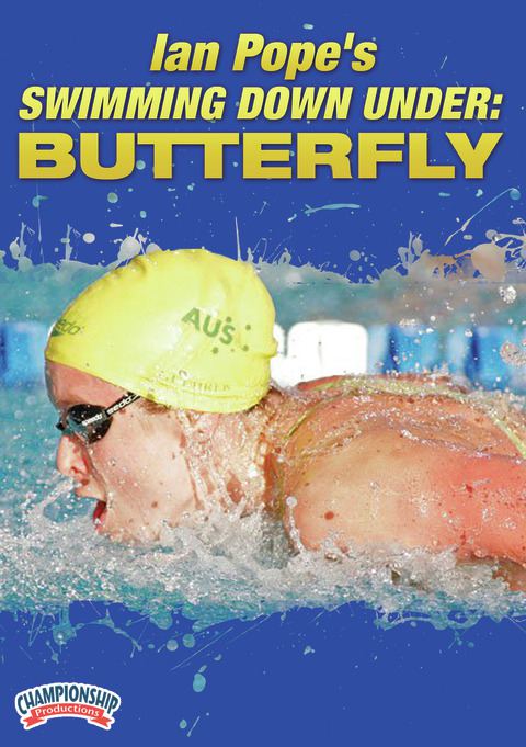 Ian Pope's Swimming Down Under: Butterfly                                                                                       