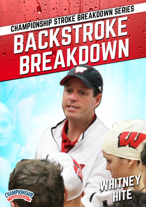 Championship Stroke Breakdown Series: Backstroke Breakdown                                                                      