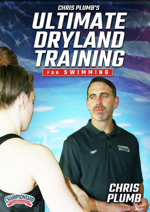 Chris Plumb's Ultimate Dryland Training for Swimming                                                                            