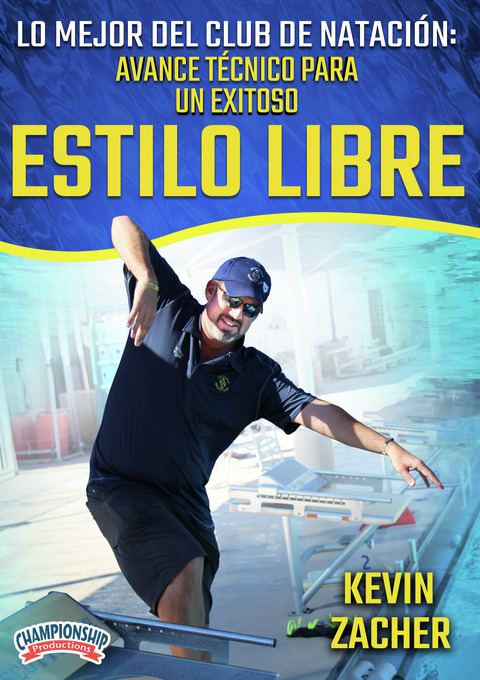 Lo Mejor Del Club De Nataci&oacute;n: Avance T&eacute;cnico Para Un Exitoso Estilo Libre                                        