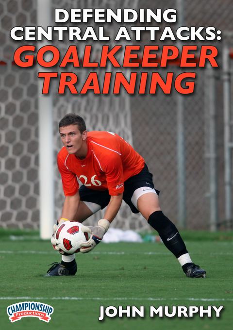 Defending Central Attacks: Goalkeeper Training                                                                                  