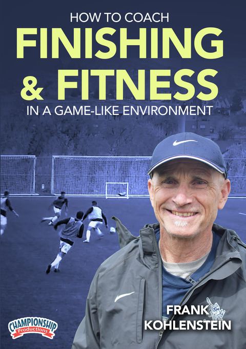 How to Coach Finishing & Fitness in a Game-like Environment                                                                     