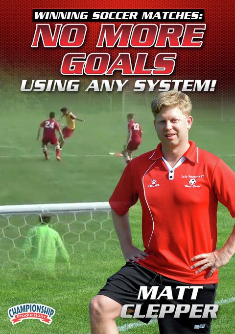 Winning Soccer Matches: No More Goals Using Any System!                                                                         