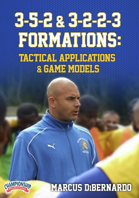 3-5-2 and 3-2-2-3 Formations: Tactical Applications & Game Models                                                               