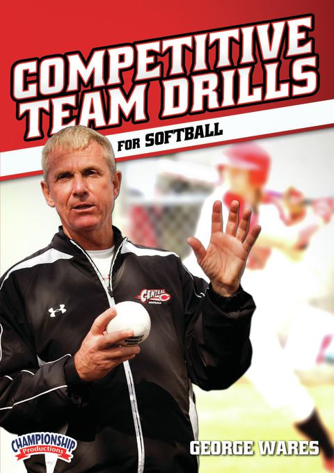 George Wares Championship Drills for Softball Series                                                                            