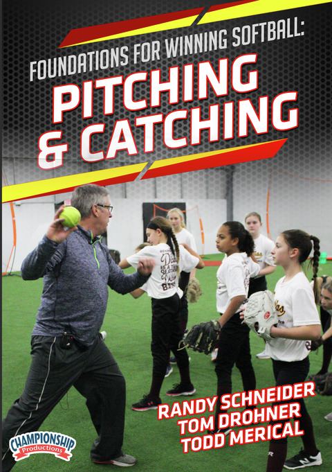 Foundations for Winning Softball: Pitching & Catching                                                                           