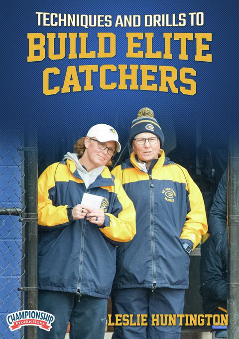 Techniques and Drills to Build Elite Catchers                                                                                   
