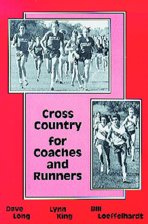 Cross Country For Coaches and Runners                                                                                           
