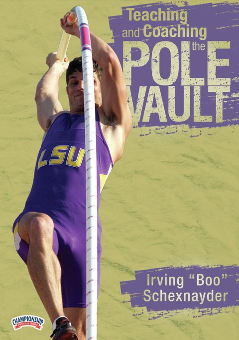 Teaching and Coaching the Pole Vault                                                                                            