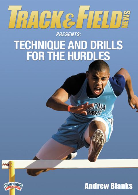 Track &amp; Field News Presents: Technique and Drills for the Hurdles                                                           