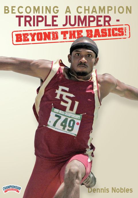 Becoming a Champion Triple Jumper - Beyond the Basics!                                                                          