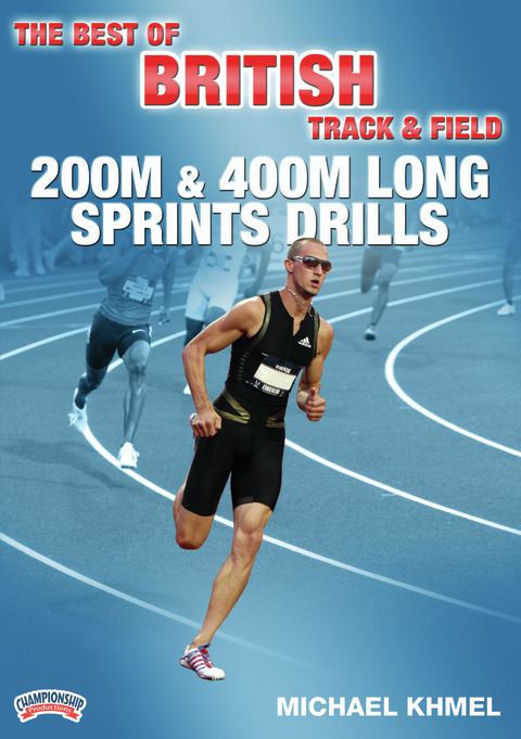 Best of British Track & Field: 200M & 400M Long Sprints Drills                                                                  