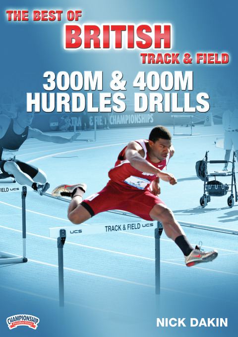 Best of British Track & Field: 300M and 400M Hurdles Drills (Dakin)                                                             