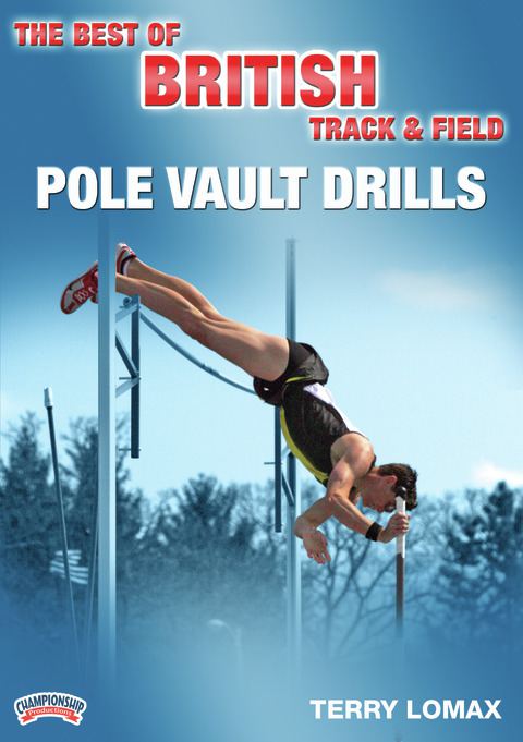 Pole Vault Drills: The Best of British Track &amp; Field                                                                        