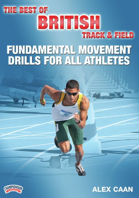 Best of British Track & Field: Fundamental Movement Drills for Athletes (Caan)                                                  