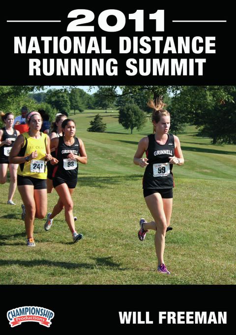 2011 National Distance Running Summit - featuring Dr. Joe Vigil, Bill Leach & Will Freeman                                      