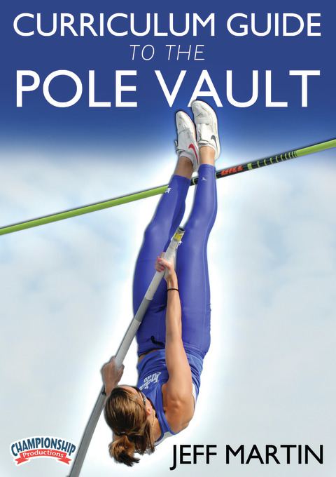 Curriculum Guide to the Pole Vault                                                                                              