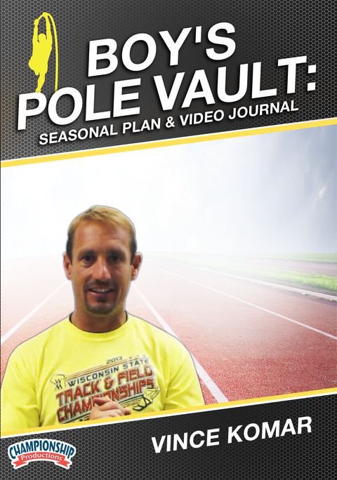 Boy's Pole Vault: Seasonal Plan & Video Journal                                                                                 
