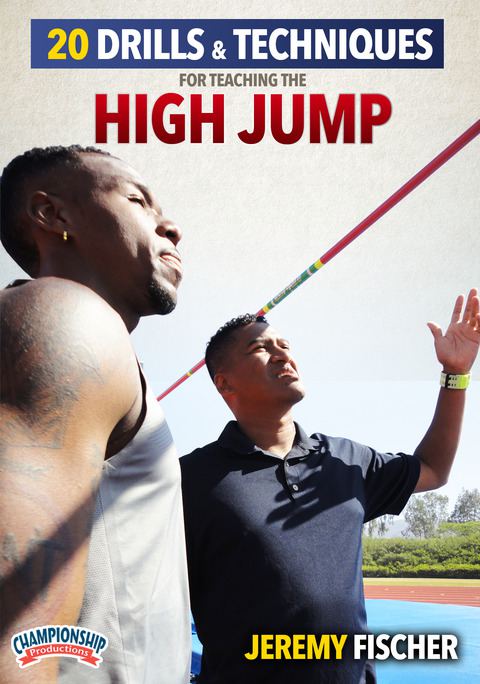 20 Drills & Techniques for Teaching the High Jump                                                                               