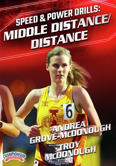 Championship Speed and Power Drills: Middle Distance/Distance                                                                   