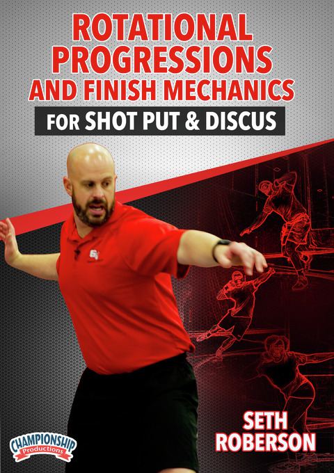 Rotational Progressions and Finish Mechanics for Shot Put and Discus                                                            
