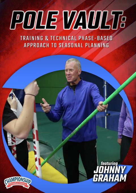 Pole Vault: Training & Technical Phase-Based Approach to Seasonal Planning                                                      