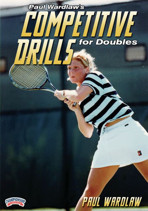 Paul Wardlaw's Competitive Drills for Doubles                                                                                   