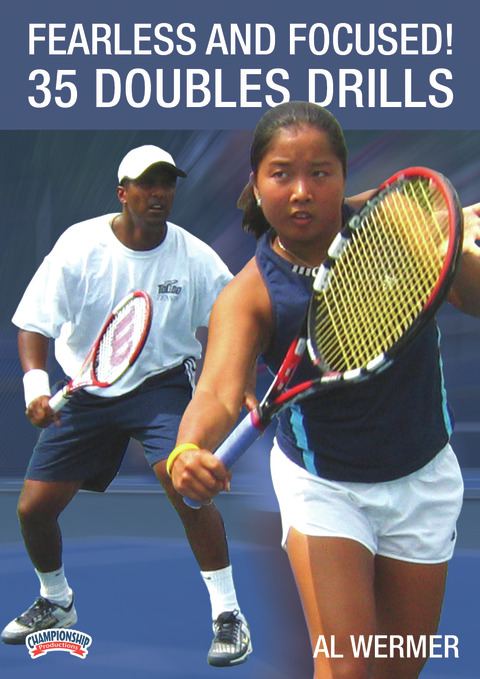 Fearless and Focused! 35 Doubles Drills                                                                                         