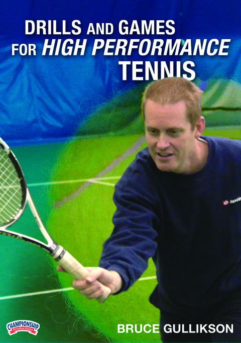 Drills and Games for High Performance Tennis                                                                                    