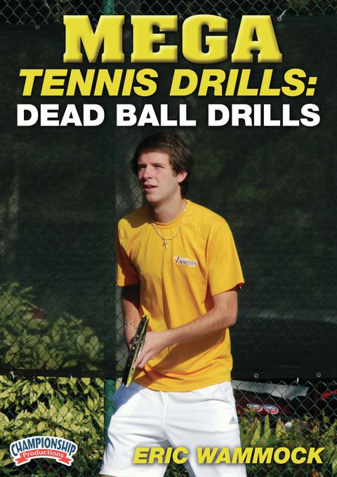 Mega Tennis Drills: Dead Ball Drills                                                                                            
