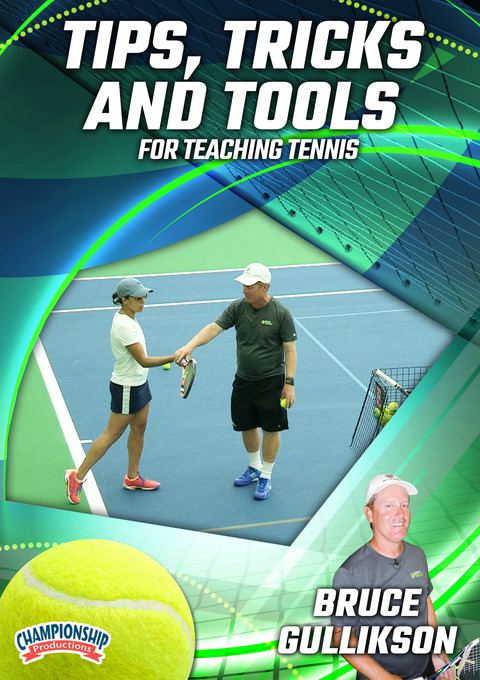 Tips, Tricks and Tools for Teaching Tennis                                                                                      