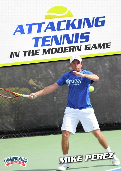 Attacking Tennis in the Modern Game                                                                                             