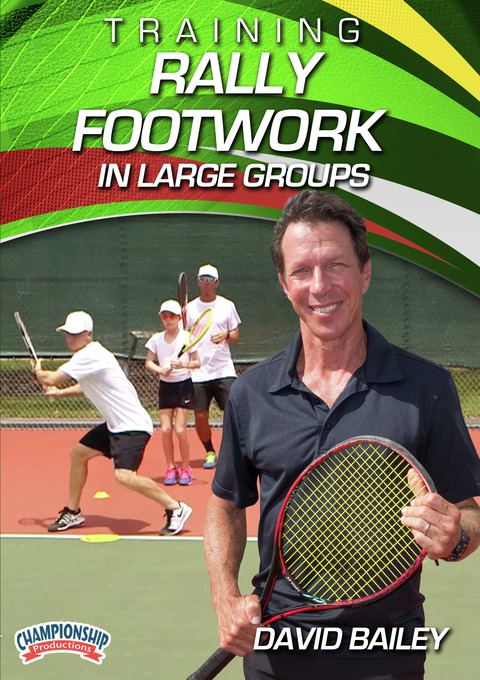 David Bailey's Training FootworkTennis Series                                                                                   