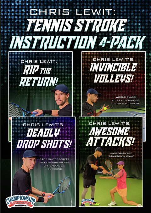 Chris Lewit's Tennis Stroke Instruction 4-Pack!                                                                                 