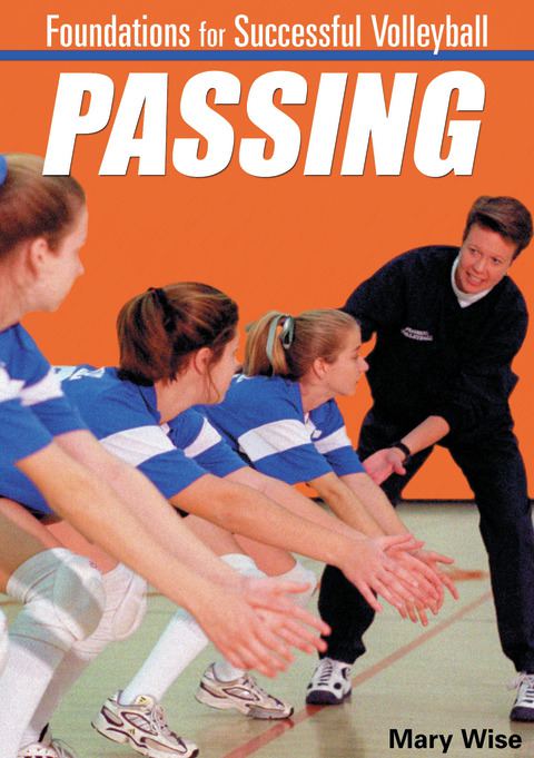 Foundations for Successful Volleyball: Passing                                                                                  