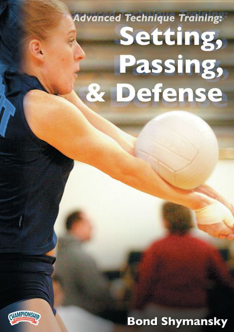 Advanced Technique Training: Setting, Passing, &amp; Defense                                                                    