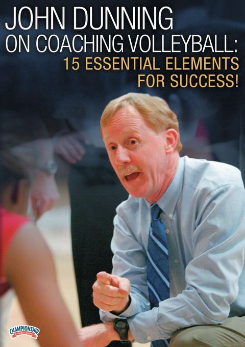 John Dunning on Coaching Volleyball: 15 Essential Elements for Success ...