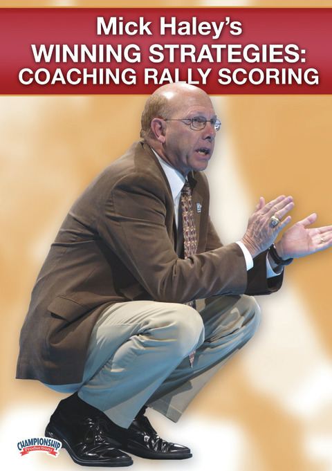 Mick Haley's Winning Strategies: Coaching Rally Scoring                                                                         