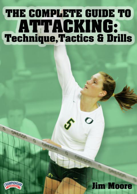 The Complete Guide to Attacking: Technique, Tactics, & Drills                                                                   