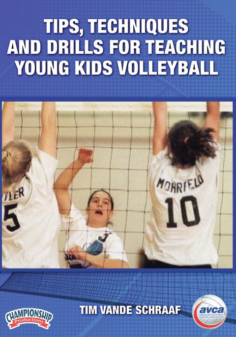 Tips, Techniques & Drills for Teaching Young Kids Volleyball                                                                    