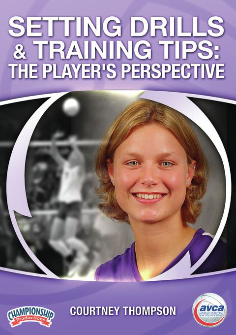 Setting Drills & Training Tips: The Player's Perspective                                                                        