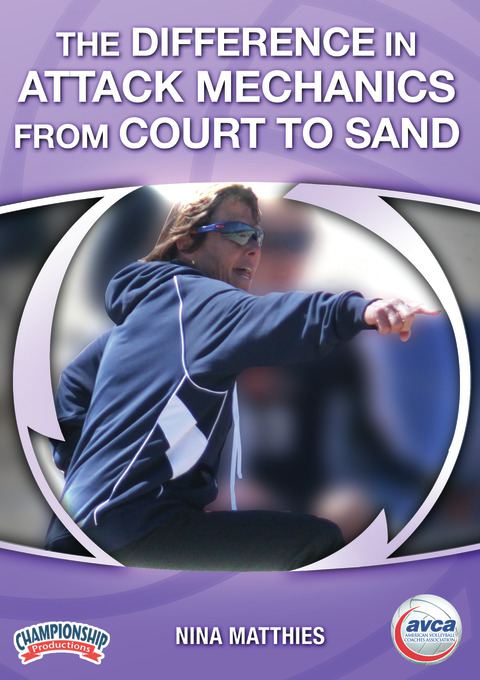 The Difference in Attack Mechanics from Court to Sand                                                                           