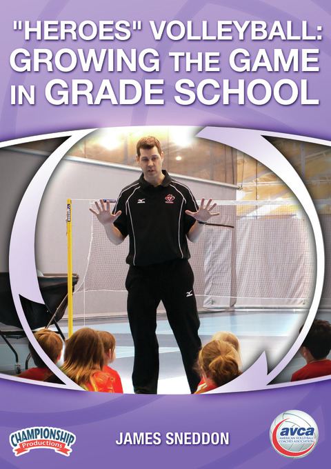 "Heroes" Volleyball: Growing the Game in Grade School                                                                           