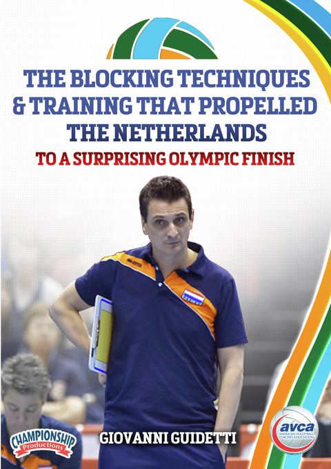 The Blocking Techniques & Training that Propelled the Netherlands to a Surprising Olympic Finish                                