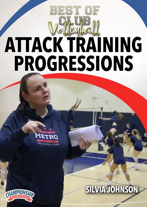Best of Club Volleyball: Attack Training Progressions                                                                           