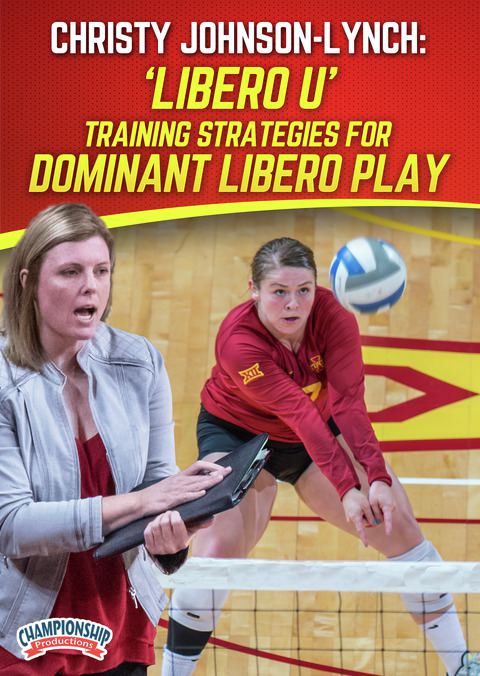 Christy Johnson-Lynch: 'Libero U' - Training Strategies to Develop a Dominant Libero                                            