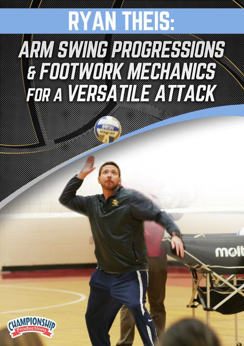 Arm Swing Progressions & Footwork Mechanics for a Versatile Attack                                                              