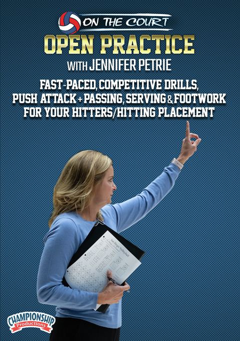 Jennifer Petrie: Fast-Paced, Competitive Drills, Push Attack + Passing, Serving & Footwork for Your Hitters/Hitting Placement   