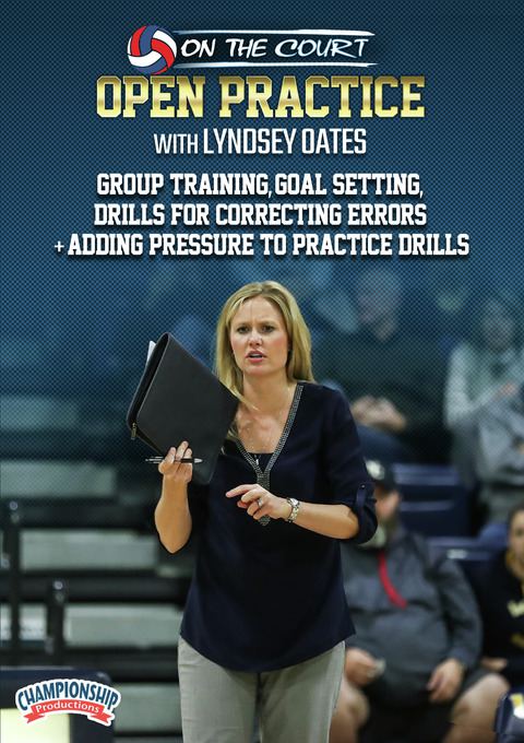 Lyndsey Oates: Group Training, Goal Setting, Drills for Correcting Errors + Adding Pressure to Practice Drills                  