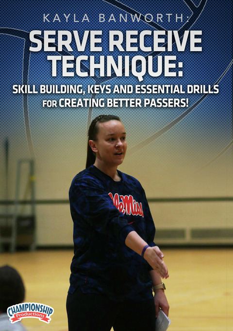 Serve Receive Technique: Skill Building, Keys and Essential Drills for Creating Better Passers!                                 